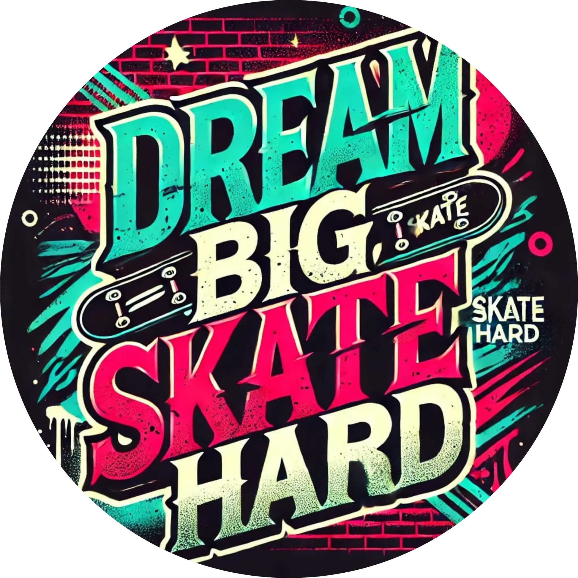 Spruchdesign „Dream big – Skate hard“ mit Skateboard-Optik in leuchtenden Farben
