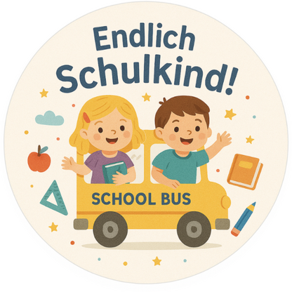 
Zwei Kinder mit Schultaschen und Text: „Endlich Schulkind!“ sowie „School Bus“